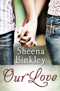 Cover Art for Our Love by Sheena  Binkley