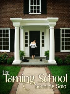 Cover Art for The Taming School by Sonni de Soto