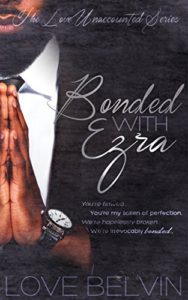 Cover Art for Bonded with Ezra by Love  Belvin