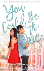 Cover Art for You Could Be the One by Ana Tejano