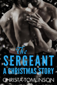 Cover Art for The Sergeant: A Christmas Story by Christa Tomlinson