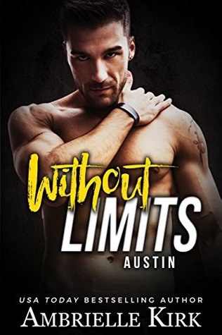Cover Art for WITHOUT LIMITS : Austin by Ambrielle Kirk