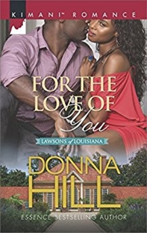 Cover Art for FOR THE LOVE OF YOU by Donna Hill