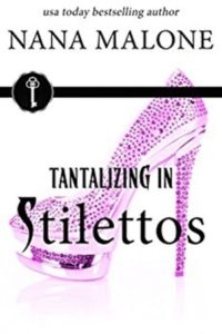 Cover Art for TANTALIZING IN STILETTOS by Nana Malone