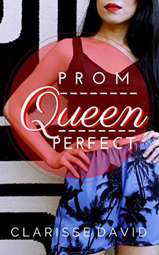 Cover Art for PROM QUEEN PERFECT by Clarisse David