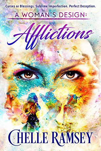 Cover Art for A Woman’s Design: Afflictions by Chelle Ramsey