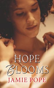 Cover Art for Hope Blooms by Jamie Pope