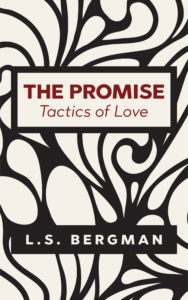 Cover Art for The Promise – Tactics of Love by L.S. Bergman