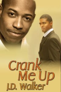 Cover Art for Crank Me Up by J.D. Walker