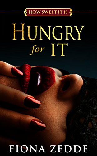 Cover Art for Hungry for It by Fiona Zedde