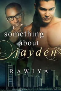 Cover Art for Something About Jayden by Rawiya 