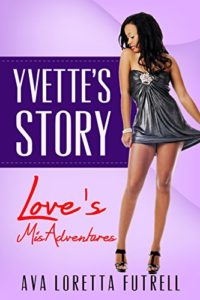 Cover Art for Yvette’s Story by Ava Loretta Futrell