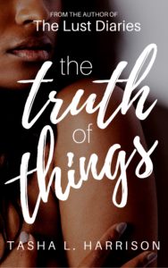 Cover Art for The Truth of Things by Tasha L. Harrison