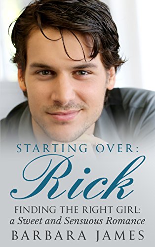 Cover Art for Starting Over:  Rick by Barbara James