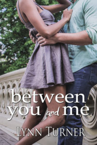 Cover Art for Between You and Me by Lynn Turner