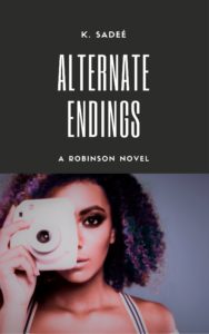 Cover Art for Alternate Endings by K. Sadeé