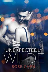 Cover Art for UNEXPECTEDLY WILDE by Rose Chen