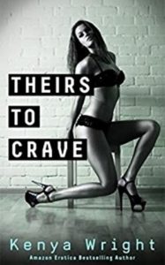 Cover Art for Theirs To Crave by Kenya Wright