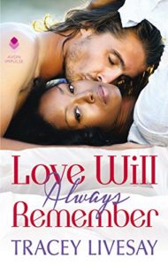 Cover Art for Love Will Always Remember by Tracey Livesay