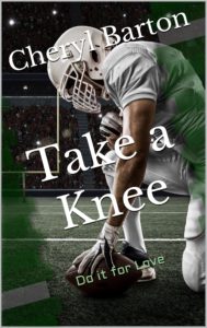 Cover Art for Take a Knee by Cheryl Barton