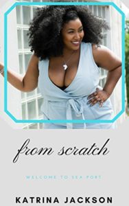 Cover Art for From Scratch by Katrina Jackson