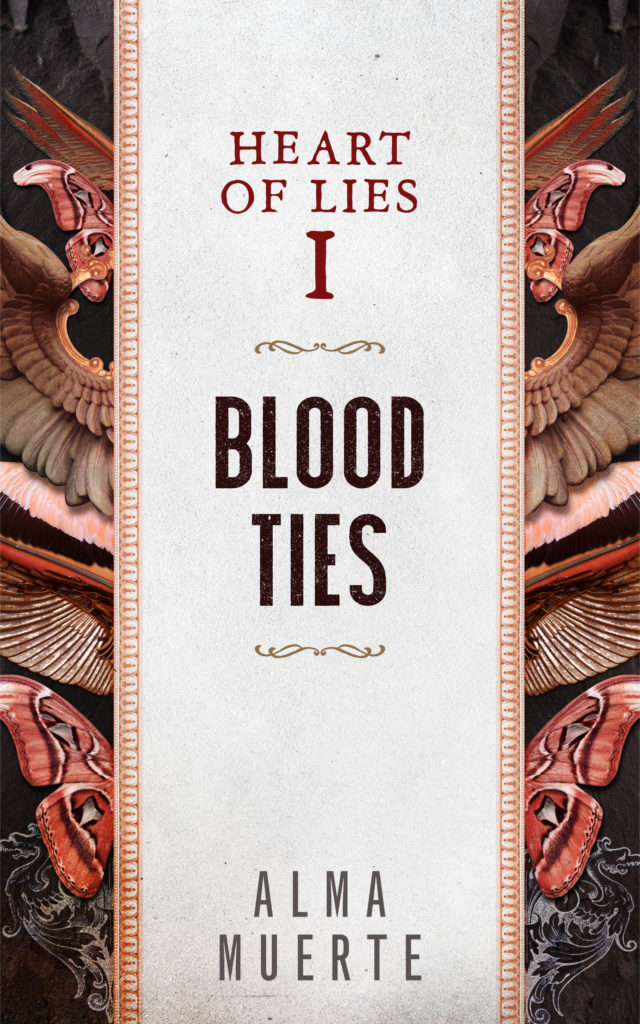 Cover Art for Heart of Lies: Blood Ties by Alma Muerte