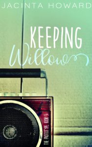 Cover Art for Keeping Willow by Jacinta Howard