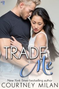 Cover Art for Trade Me by Courtney Milan