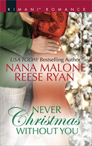 Cover Art for Never Christmas Without You: Just for the Holidays\His Holiday Gift (Kimani Romance) by Nana Malone Reese Ryan
