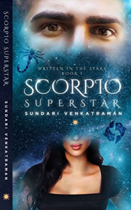Cover Art for Scorpio Superstar (Written in the Stars Book 1) by Sundari  Venkatraman