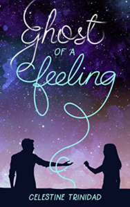 Cover Art for Ghost of a Feeling by Celestine Trinidad