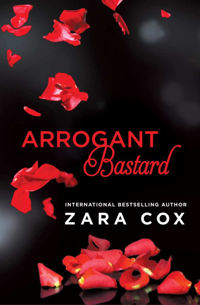 Cover Art for Arrogant Bastard (Dark Desires) by Zara Cox