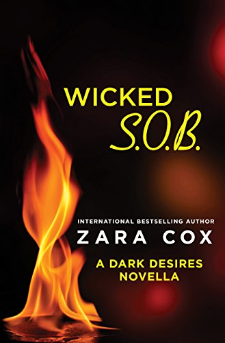 Cover Art for Wicked S.O.B.: A Dark Desires novella by Zara Cox