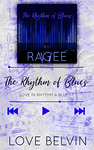 Cover Art for The Rhythm of Blues (Love In Rhythm & Blues Book 1) by Love Belvin