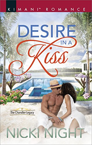 Cover Art for Desire in a Kiss (The Chandler Legacy) by Nicki Night
