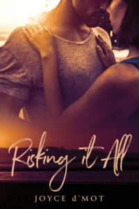 Cover Art for Risking It All by Joyce d'Mot