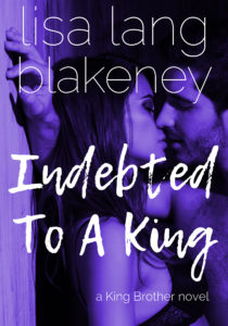 Cover Art for Indebted To A King by Lisa Lang-Blakeney