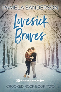 Cover Art for Lovesick Braves (Crooked Rock Book 2) by Pamela Sanderson