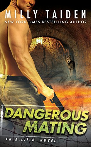 Cover Art for Dangerous Mating (An A.L.F.A. Novel) by Milly Taiden
