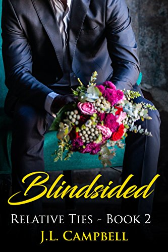 Cover Art for Blindsided (Relative Ties Book 2) by J.L. Campbell
