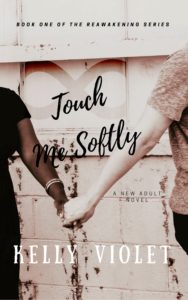 Cover Art for Touch Me Softly by Kelly Violet