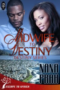 Cover Art for Midwife to Destiny by Nana Prah