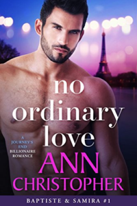 Cover Art for No Ordinary Love: A Journey’s End Billionaire Romance (Journey’s End Billionaires Book 1) by Ann  Christopher