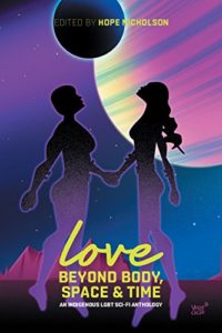 Cover Art for Love Beyond Body, Space & Time by AN ANTHOLOGY 