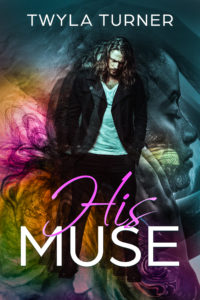 Cover Art for His Muse by Twyla Turner