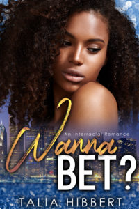 Cover Art for Wanna Bet? by Talia Hibbert