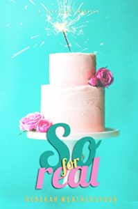 Cover Art for SO FOR REAL by Rebekah Weatherspoon