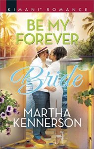 Cover Art for BE MY FOREVER BRIDE by Martha Kennerson