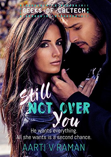 Cover Art for STILL NOT OVER YOU by Aarti V. Raman