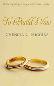 Cover Art for To Build a Vow by Chencia C. Higgins